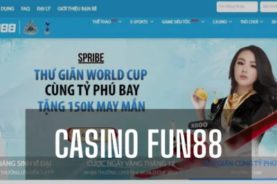 Casino Fun88 – Lựa chọn hoàn hảo của các dân chơi