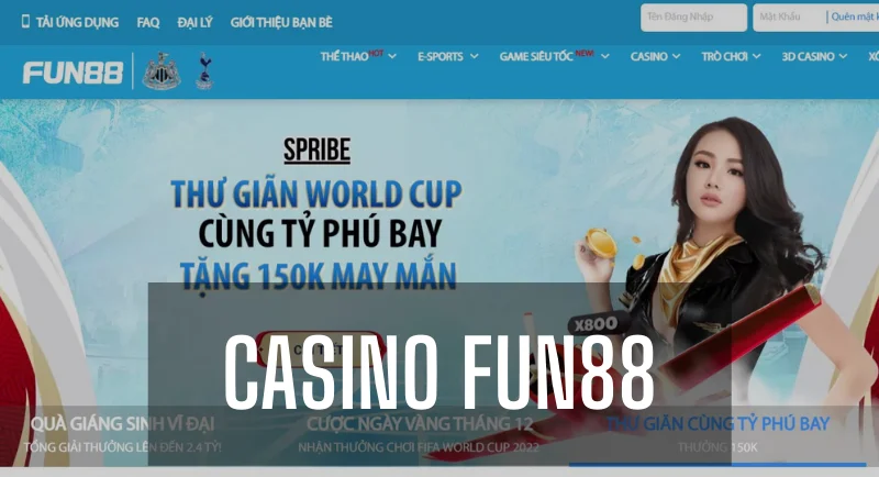 Giới thiệu thông tin cơ bản về casino Fun88